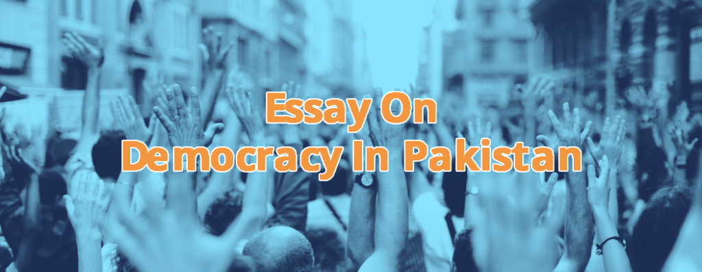 essay on democracy of pakistan
